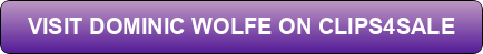 button-dominic-wolfe-clips4sale