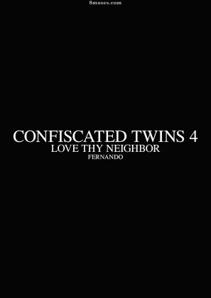Confiscated Twins - Part 4 - Love Thy Neighbor - Fernando - BDSM Comic