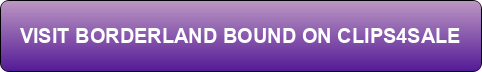 button-borderland-bound-clips4sale